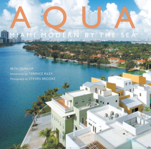 Beispielbild fr Aqua: Miami Modern by the Sea zum Verkauf von Argosy Book Store, ABAA, ILAB