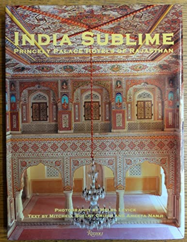 9780847829798: India Sublime: Princely Palace Hotels of Rajasthan [Idioma Ingls]