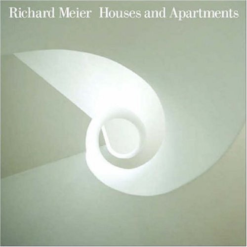 Richard Meier Houses and Apartments (9780847829941) by Meier, Richard