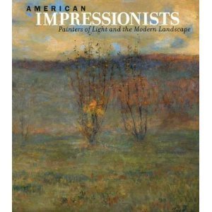 Stock image for American Impressionists: Painters of Light and the Modern Landscape for sale by Second Story Books, ABAA