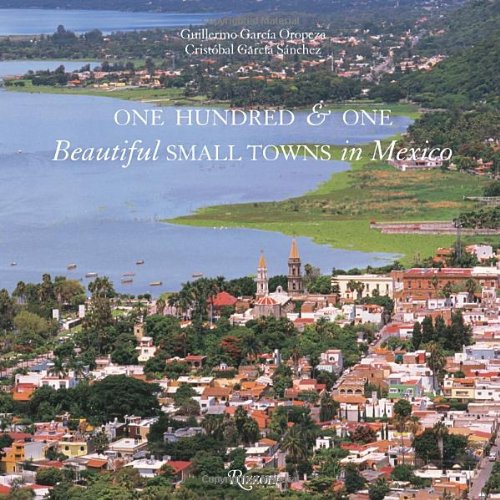 Stock image for One Hundred and One Beautiful Small Towns in Mexico for sale by Goodwill Books