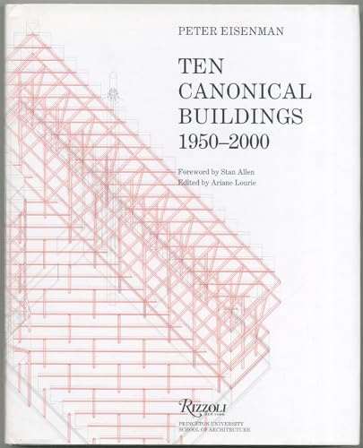 9780847830480: Ten Canonical Buildings: 1950 - 2000: Modern Masterpieces that Changed the World