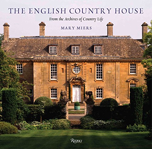 Beispielbild fr The English Country House: From the Archives of Country Life (Country Life Magazine) zum Verkauf von medimops