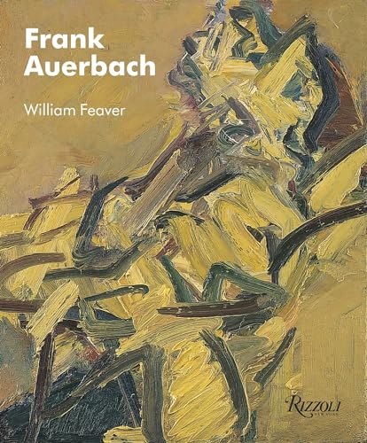 Frank Auerbach (9780847830589) by Feaver, William