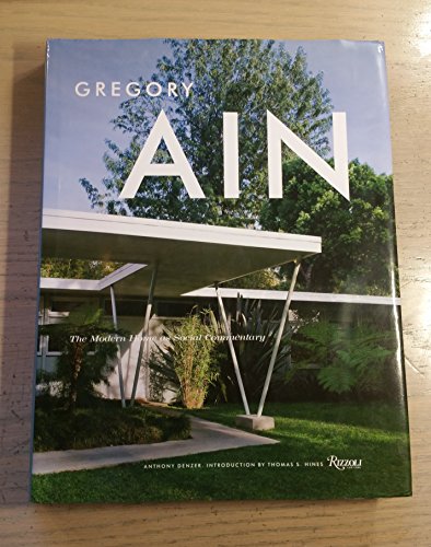 9780847830626: Gregory Ain: The Modern Home as Social Commentary