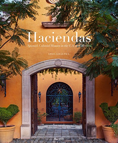 Stock image for Haciendas: Spanish Colonial Houses in the U.S. and Mexico for sale by Stillwaters Environmental Ctr of the Great Peninsula Conservancy