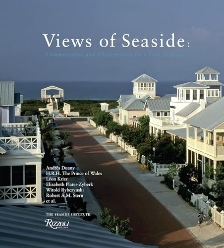 Imagen de archivo de Views of Seaside: Commentaries and Observations on a City of Ideas a la venta por Abacus Bookshop