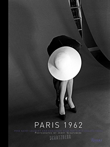 Stock image for Paris 1962: Yves Saint Laurent and Christian Dior, The Early Collections for sale by Copperfield's Used and Rare Books