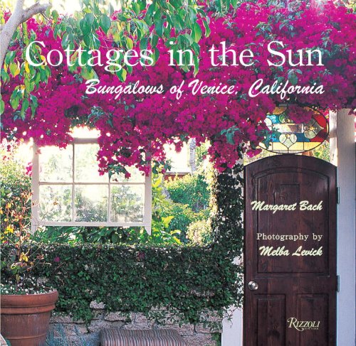 Beispielbild fr Cottages in the Sun: Bungalows of Venice, California zum Verkauf von Pink Casa Antiques