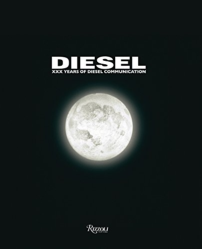 Diesel: XXX Years of Diesel Communication (9780847831661) by Diesel; Kevin Roberts