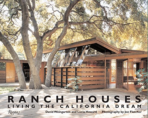 Stock image for RANCH HOUSES : LIVING THE CALIFORNIA DREAM for sale by Second Story Books, ABAA