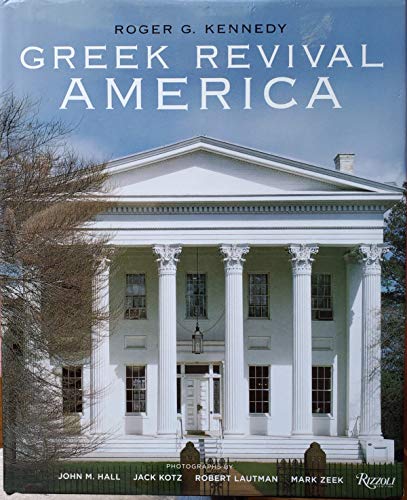 Beispielbild fr Greek Revival America zum Verkauf von Michener & Rutledge Booksellers, Inc.