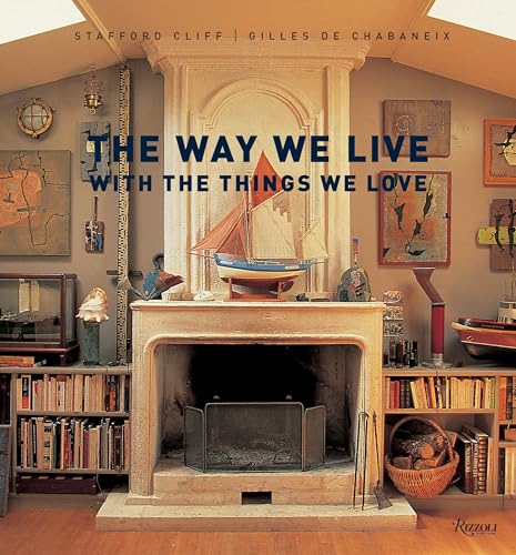 Imagen de archivo de Way We Live with the Things We Love a la venta por Hennessey + Ingalls