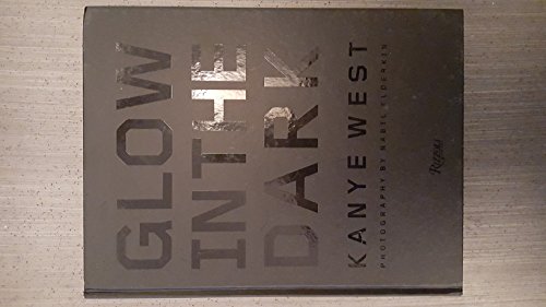 Kanye West Glow in the Dark (Hardcover): Kanye West: Amazon