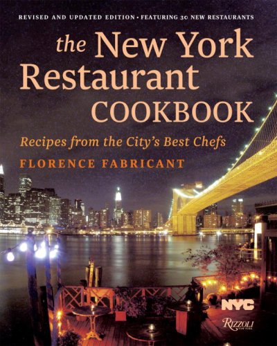 Imagen de archivo de The New York Restaurant Cookbook : Recipes from the City's Best Chefs a la venta por Better World Books