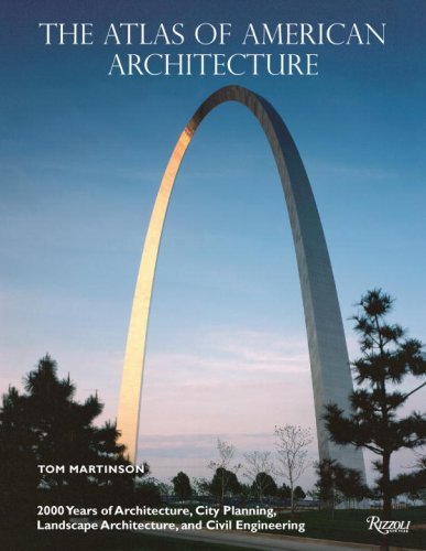 Beispielbild fr The Atlas of American Architecture : 2000 Years of Architecture, City Planning, Landscape Architecture and Civil Engineering zum Verkauf von Better World Books