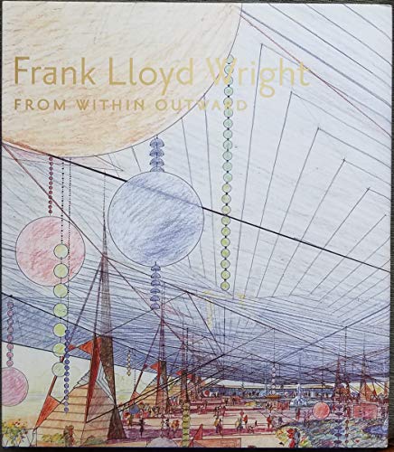 Beispielbild fr Frank Lloyd Wright: From Within Outward zum Verkauf von HPB-Red