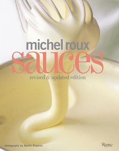 9780847832903: Michel Roux Sauces: Revised and updated version