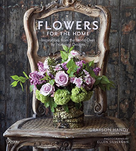 9780847833344: Flowers for the Home: Inspirations from the World Over by Prudence Designs