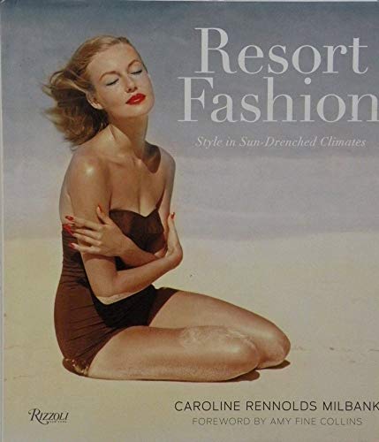 Beispielbild fr Resort Fashion: Style in Sun-Drenched Climates zum Verkauf von Sunshine State Books