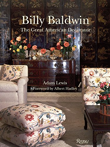 9780847833672: Billy Baldwin: The Great American Decorator