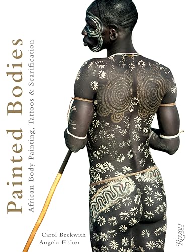 Stock image for Painted Bodies: African Body Painting, Tattoos & Scarification for sale by Fahrenheit's Books