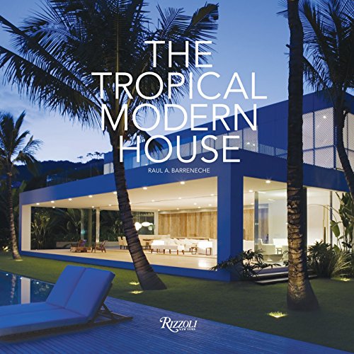 9780847834129: The Tropical Modern House