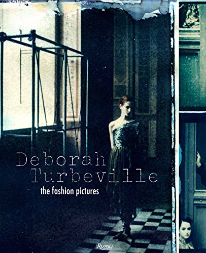 9780847834792: Deborah Turbeville: The Fashion Pictures