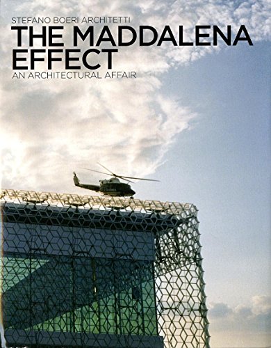 Beispielbild fr The Maddalena Effect: An Architectural Affair zum Verkauf von Midtown Scholar Bookstore