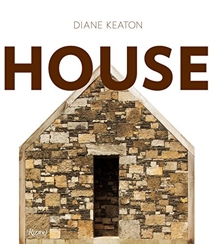 9780847835638: Diane Keaton: House