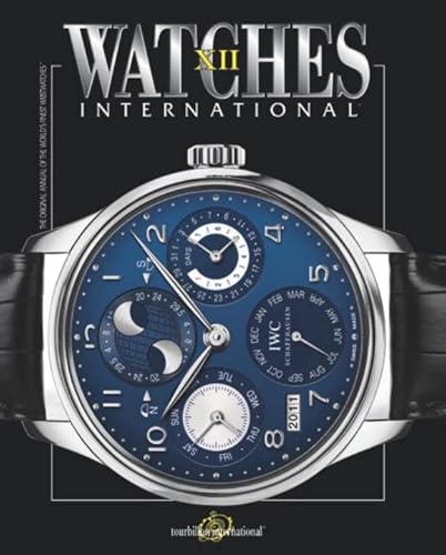 Beispielbild fr Watches International XII: Volume XII zum Verkauf von Housing Works Online Bookstore