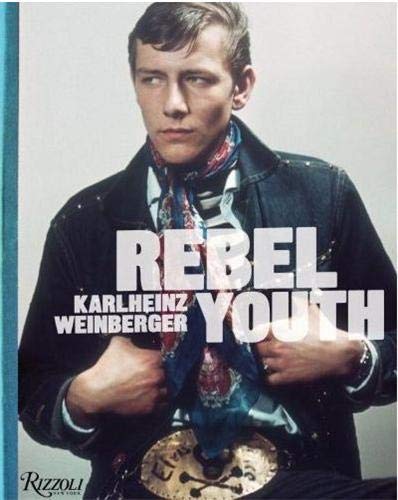 9780847836123: Karlheinz Weinberger Rebel Youth /anglais
