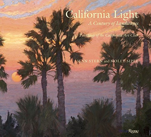 Imagen de archivo de California Light: A Century of Landscapes: Paintings of the California Art Club a la venta por Sunshine State Books