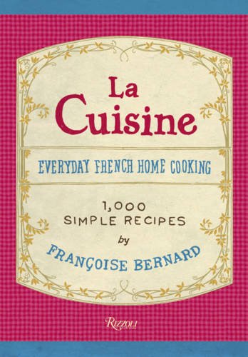 Beispielbild fr La Cuisine: Everyday French Home Cooking zum Verkauf von WorldofBooks
