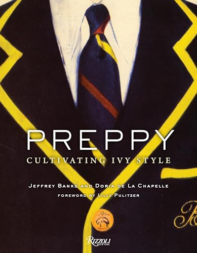 Beispielbild fr Preppy: Cultivating Ivy Style zum Verkauf von ZBK Books
