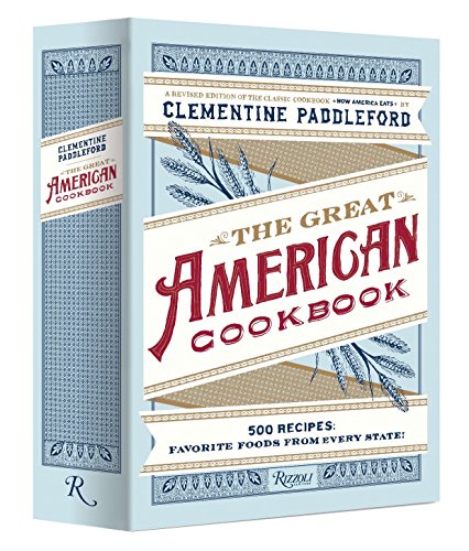 9780847836901: The Great American Cookbook: 500 Time-Tested Recipes: Favorite Food from Every State