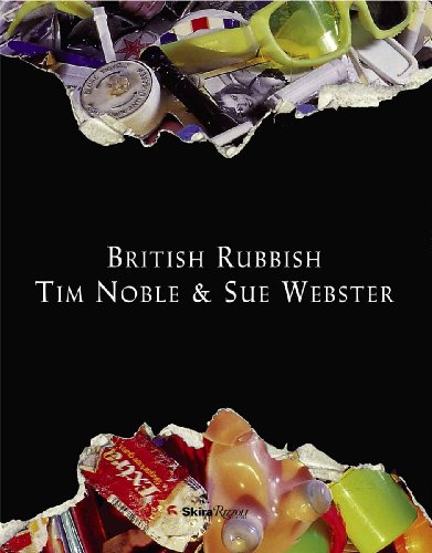 Beispielbild fr British Rubbish: Tim Noble and Sue Webster zum Verkauf von Blain Art Books