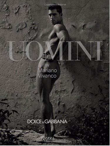 Dolce & Gabbana Uomini: Masculinity and Sensuality - Vivanco, Mariano