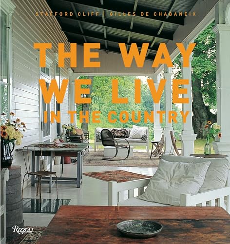 9780847837113: WAY WE LIVE IN THE COUNTRY [NO RIGHTS]