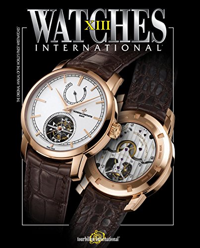 Beispielbild fr Watches International Volume XIII zum Verkauf von Jay W. Nelson, Bookseller, IOBA