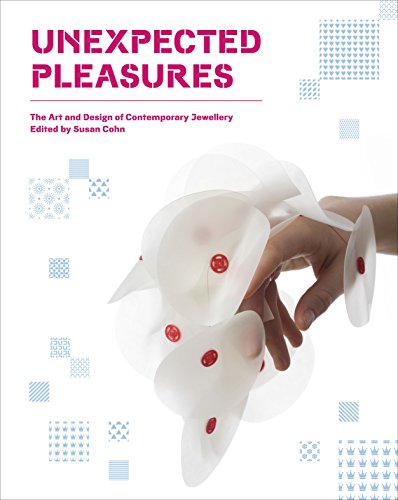 Beispielbild fr Unexpected Pleasures: The Art and Design of Contemporary Jewelry zum Verkauf von WorldofBooks