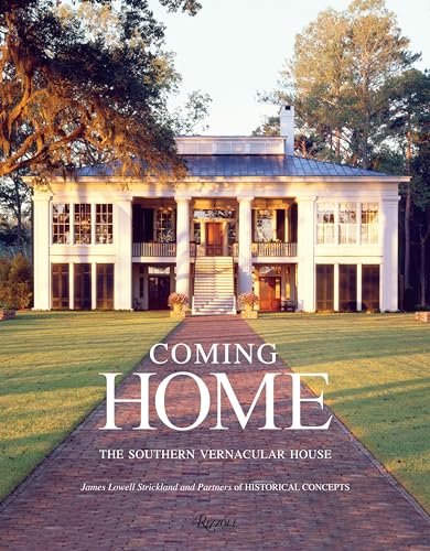 Imagen de archivo de Coming Home: The Southern Vernacular House a la venta por Bellwetherbooks
