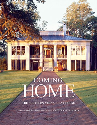 9780847838264: Coming Home: The Southern Vernacular House