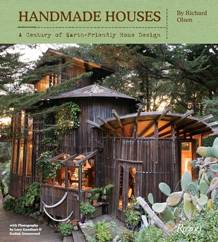 9780847838455: Handmade Houses: A Free-Spirited Century of Earth-Friendly Home Design: A Century of Earth-Friendly Home Design