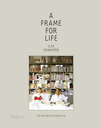 Beispielbild fr A Frame for Life: The Designs of StudioIlse zum Verkauf von Bellwetherbooks