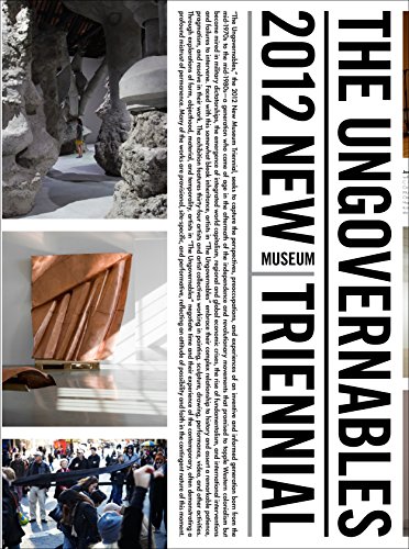 Beispielbild fr The Ungovernables: The 2012 New Museum Triennial zum Verkauf von SecondSale