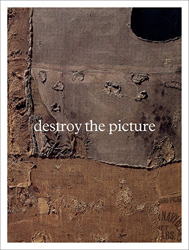 Beispielbild fr Destroy the Picture: Painting the Void, 1949-1962 zum Verkauf von Lost Books