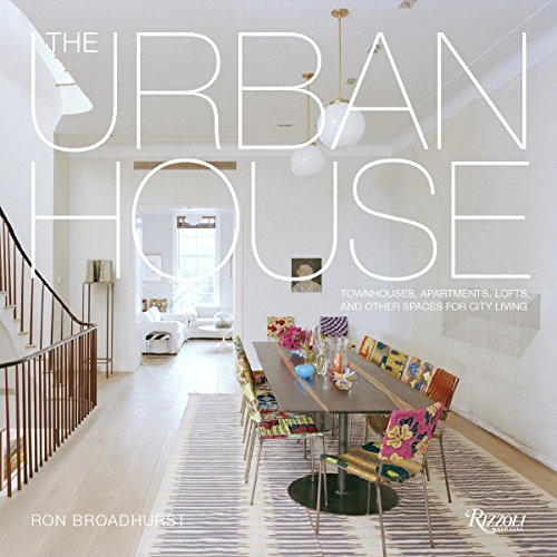 Beispielbild fr The Urban House: Townhouses, Apartments, Lofts, and Other Spaces for City Living zum Verkauf von Bellwetherbooks