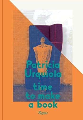 Patricia Urquiola: Time to Make a Book (9780847839728) by Urquiola, Patricia