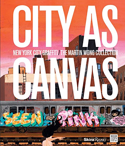 Beispielbild fr City as Canvas: New York City Graffiti From the Martin Wong Collection zum Verkauf von Magers and Quinn Booksellers